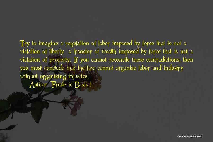 Labor Force Quotes By Frederic Bastiat