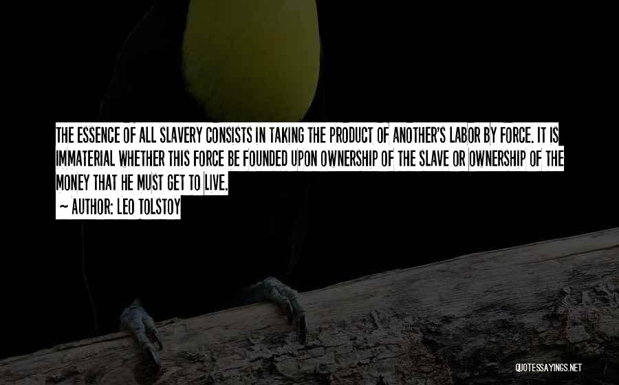 Labor Force Quotes By Leo Tolstoy