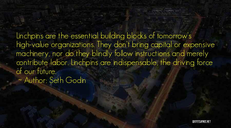 Labor Force Quotes By Seth Godin