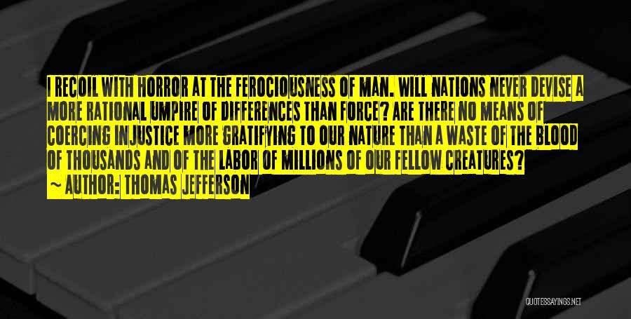 Labor Force Quotes By Thomas Jefferson