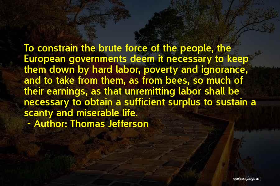 Labor Force Quotes By Thomas Jefferson