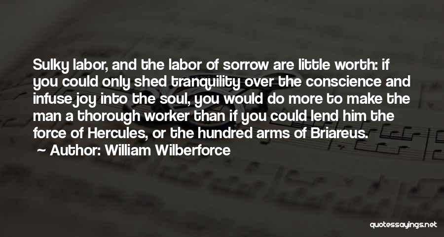Labor Force Quotes By William Wilberforce