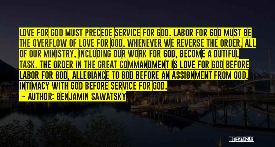 Labor Of Love Quotes By Benjamin Sawatsky