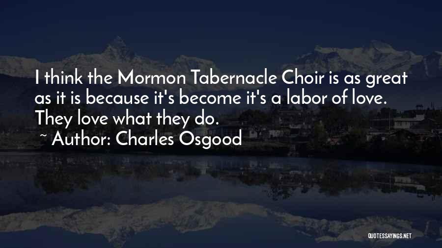 Labor Of Love Quotes By Charles Osgood