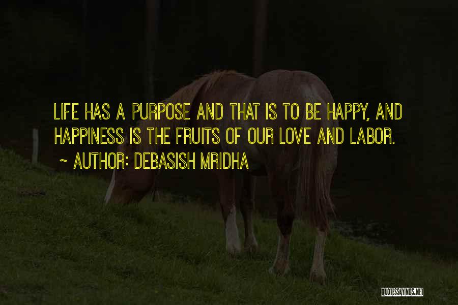 Labor Of Love Quotes By Debasish Mridha