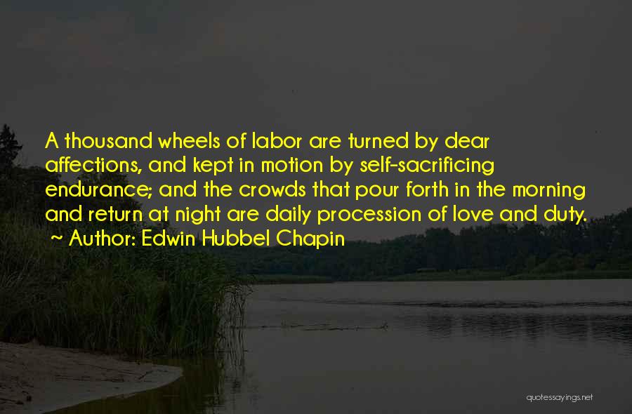 Labor Of Love Quotes By Edwin Hubbel Chapin