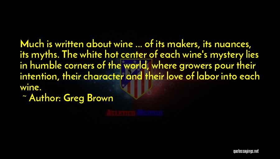 Labor Of Love Quotes By Greg Brown