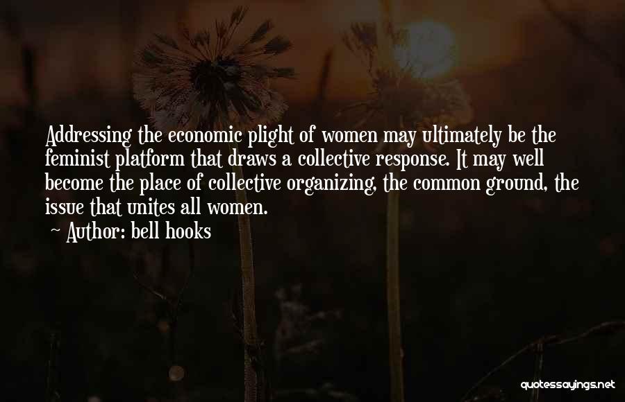 Labor Organizing Quotes By Bell Hooks