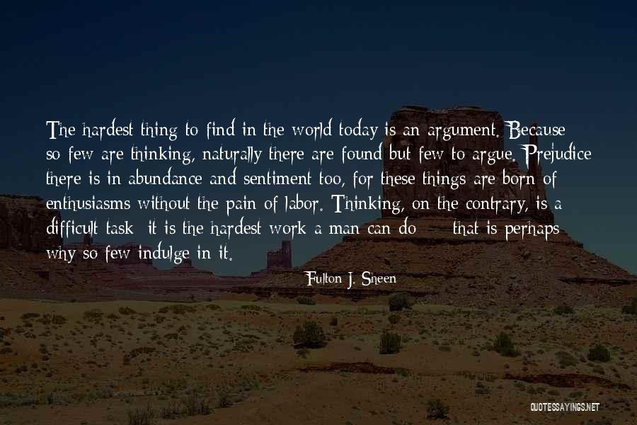 Labor Pain Quotes By Fulton J. Sheen Labor Pain Quotes By Fulton J. Sheen