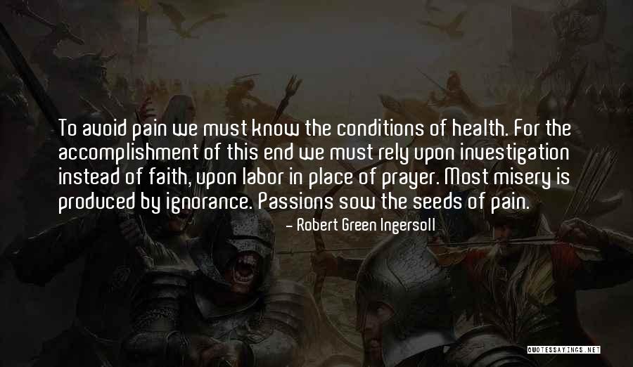 Labor Pain Quotes By Robert Green Ingersoll Labor Pain Quotes By Robert Green Ingersoll