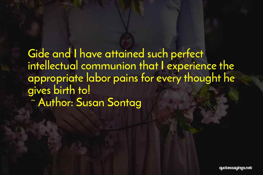 Labor Pains Quotes By Susan Sontag