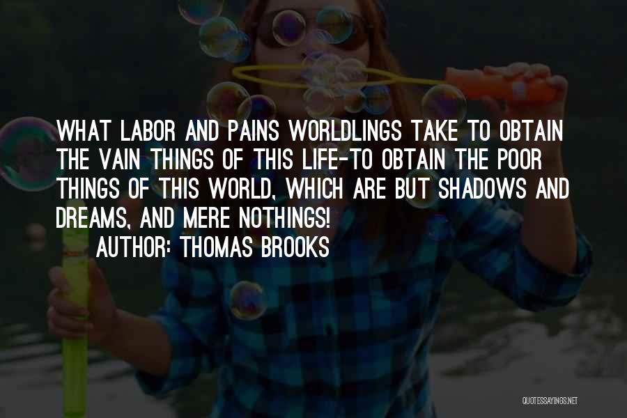 Labor Pains Quotes By Thomas Brooks