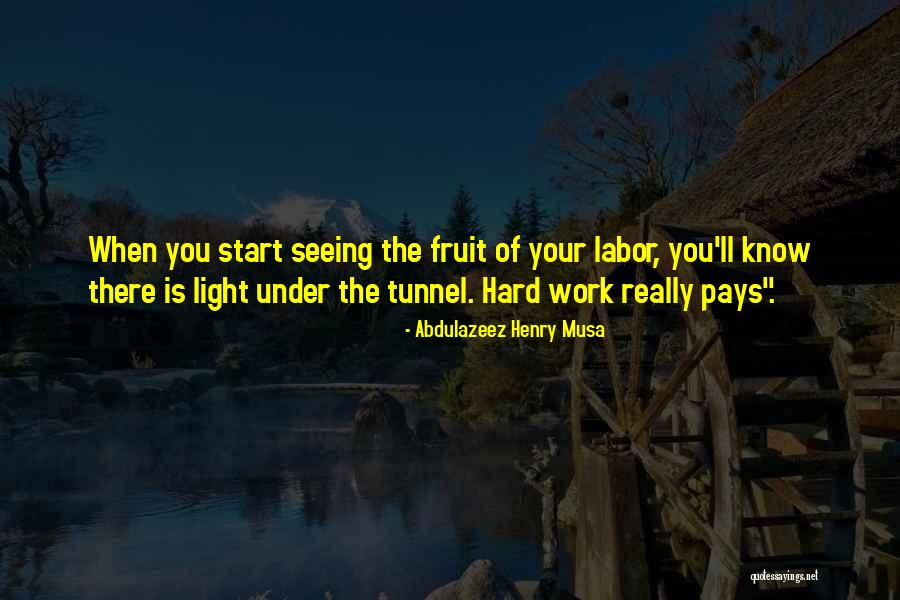 Labor Quotes Quotes By Abdulazeez Henry Musa Labor Quotes Quotes By Abdulazeez Henry Musa
