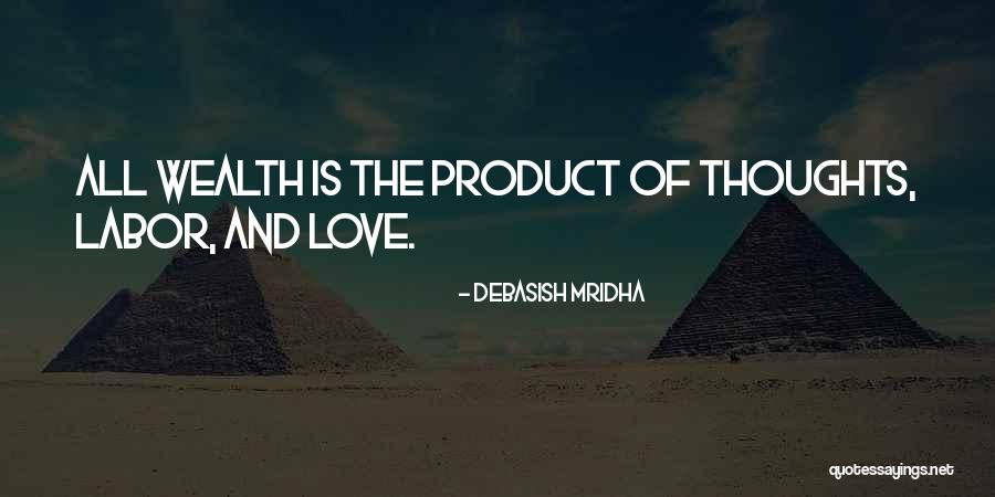 Labor Quotes Quotes By Debasish Mridha Labor Quotes Quotes By Debasish Mridha