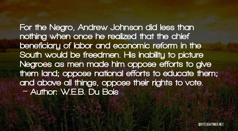 Labor Reform Quotes By W.E.B. Du Bois