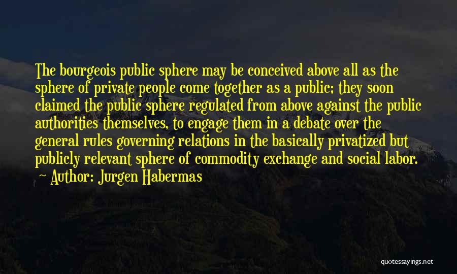 Labor Relations Quotes By Jurgen Habermas