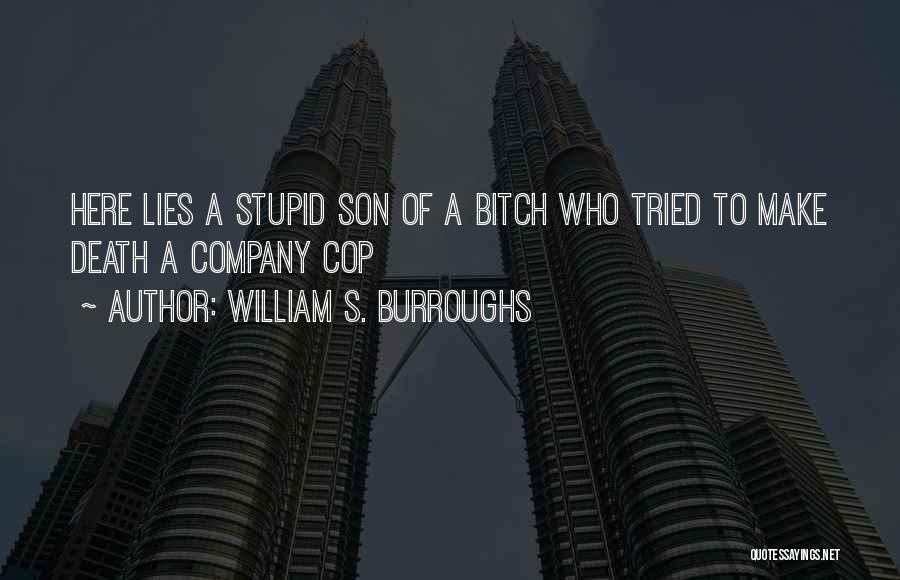 Labor Relations Quotes By William S. Burroughs