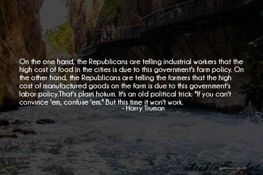 Labor Time Quotes By Harry Truman Labor Time Quotes By Harry Truman
