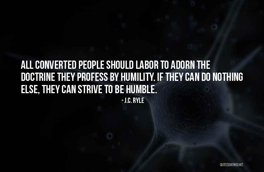 Labor To Quotes By J.C. Ryle Labor To Quotes By J.C. Ryle