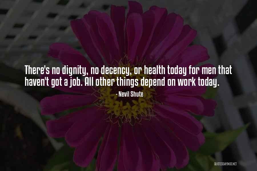 Labor Today Quotes By Nevil Shute Labor Today Quotes By Nevil Shute