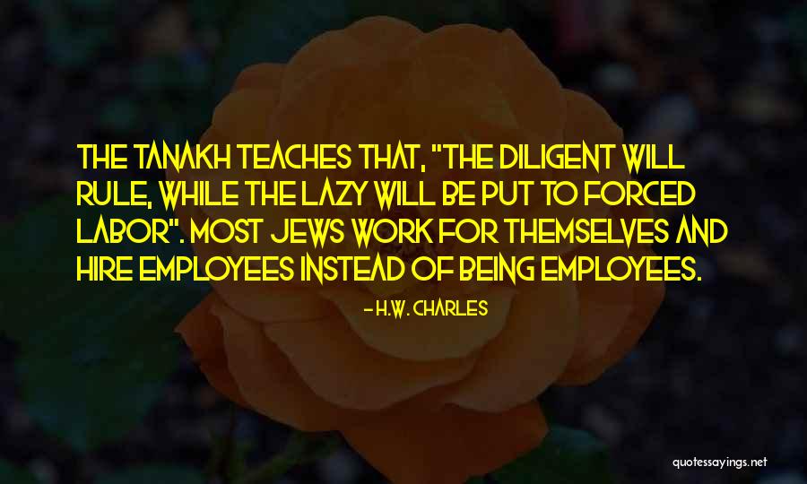 Labor Vs Management Quotes By H.W. Charles Labor Vs Management Quotes By H.W. Charles