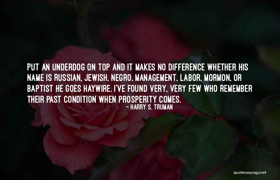 Labor Vs Management Quotes By Harry S. Truman Labor Vs Management Quotes By Harry S. Truman