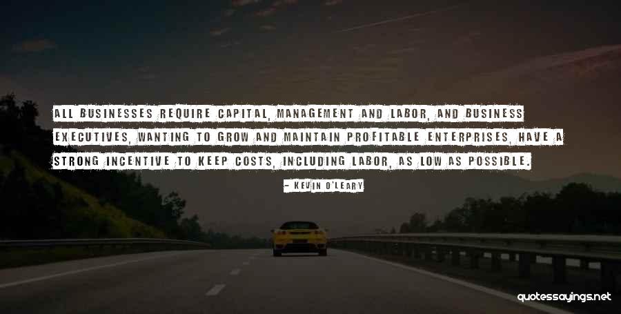 Labor Vs Management Quotes By Kevin O'Leary Labor Vs Management Quotes By Kevin O'Leary