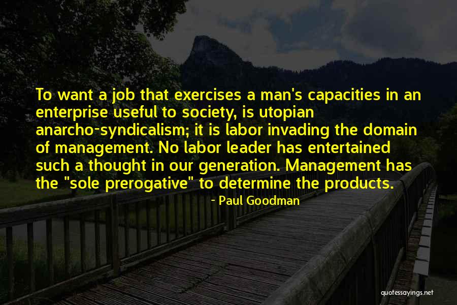 Labor Vs Management Quotes By Paul Goodman Labor Vs Management Quotes By Paul Goodman