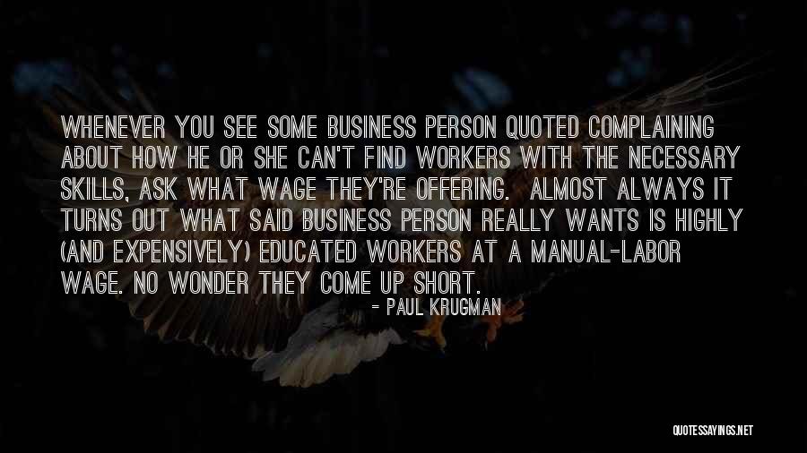 Labor Workers Quotes By Paul Krugman Labor Workers Quotes By Paul Krugman