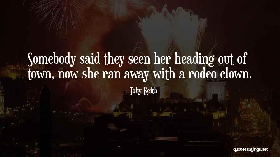 Laboratoires Expanscience Quotes By Toby Keith Laboratoires Expanscience Quotes By Toby Keith