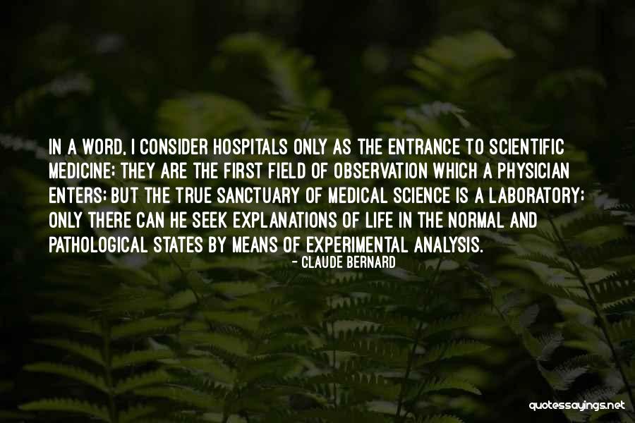 Laboratory Life Quotes By Claude Bernard Laboratory Life Quotes By Claude Bernard