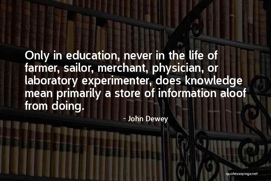 Laboratory Life Quotes By John Dewey Laboratory Life Quotes By John Dewey