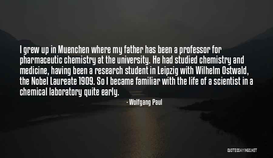 Laboratory Life Quotes By Wolfgang Paul Laboratory Life Quotes By Wolfgang Paul
