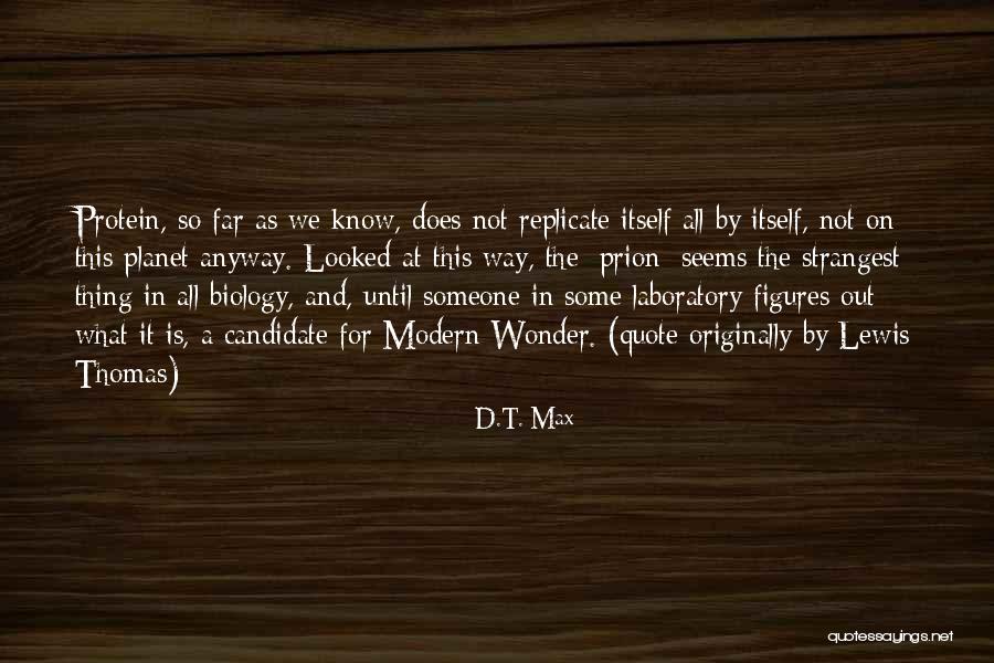 Laboratory Science Quotes By D.T. Max Laboratory Science Quotes By D.T. Max