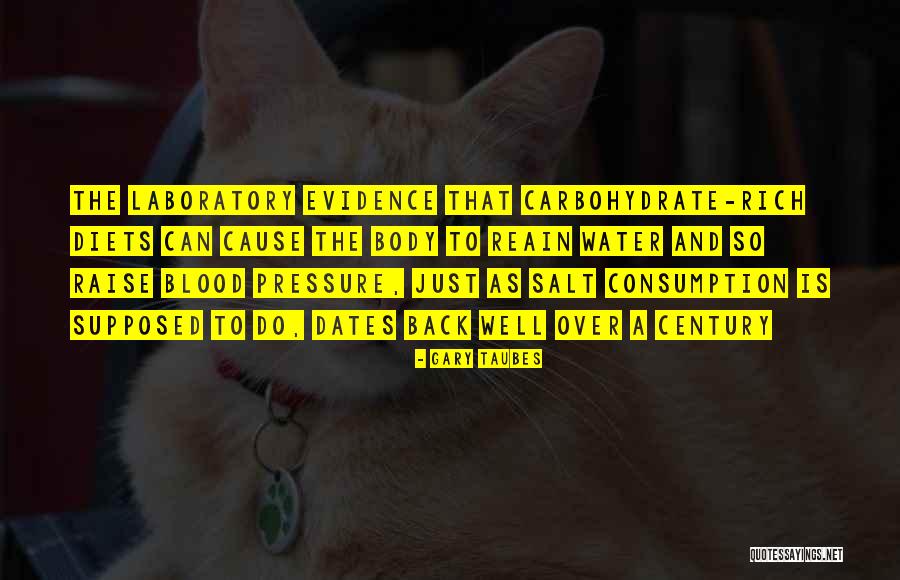 Laboratory Science Quotes By Gary Taubes Laboratory Science Quotes By Gary Taubes