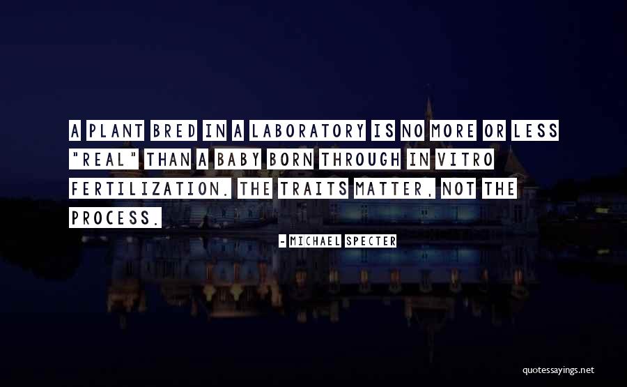 Laboratory Science Quotes By Michael Specter Laboratory Science Quotes By Michael Specter