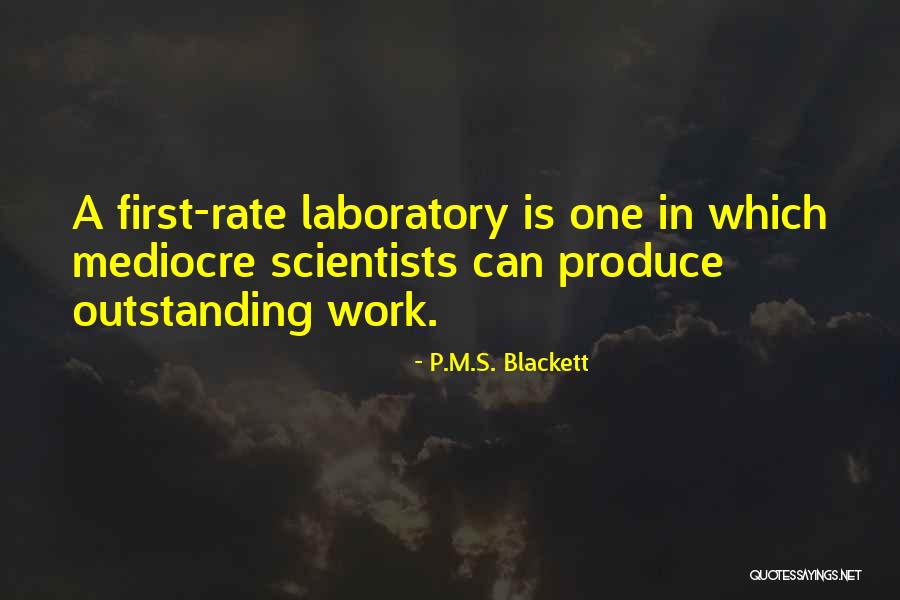 Laboratory Science Quotes By P.M.S. Blackett Laboratory Science Quotes By P.M.S. Blackett