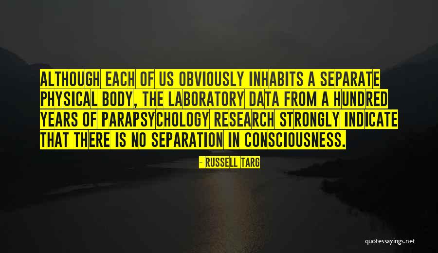 Laboratory Science Quotes By Russell Targ Laboratory Science Quotes By Russell Targ