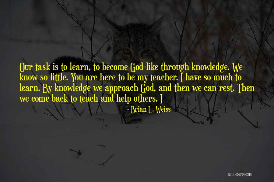 Laboratuvar G Venli Gi Quotes By Brian L. Weiss Laboratuvar G Venli Gi Quotes By Brian L. Weiss