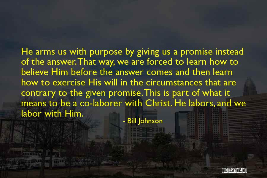 Laborer Quotes By Bill Johnson Laborer Quotes By Bill Johnson