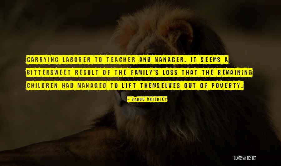 Laborer Quotes By Saroo Brierley Laborer Quotes By Saroo Brierley