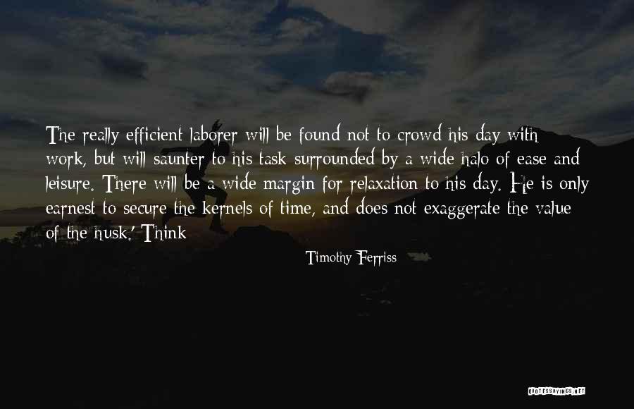 Laborer Quotes By Timothy Ferriss Laborer Quotes By Timothy Ferriss