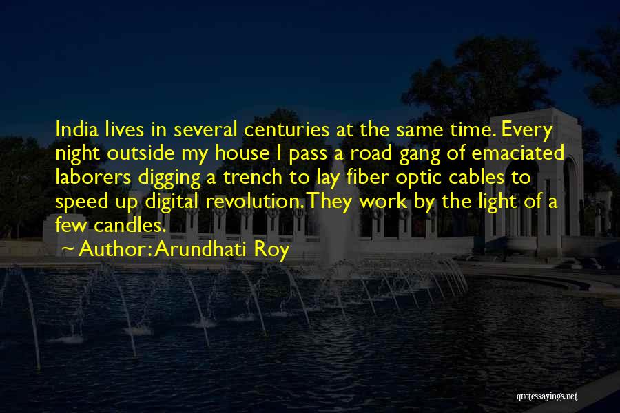 Laborers Quotes By Arundhati Roy