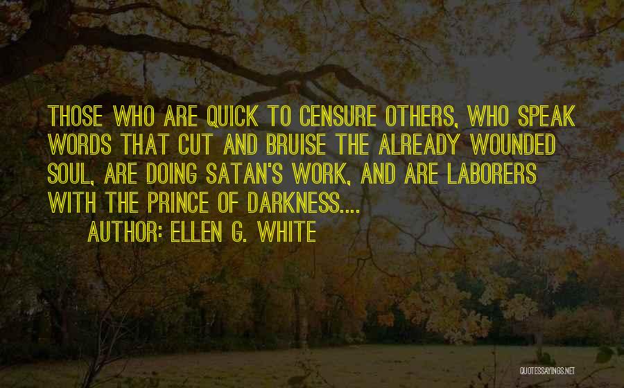 Laborers Quotes By Ellen G. White