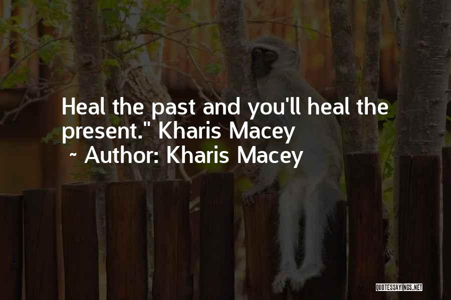 Laborers Quotes By Kharis Macey