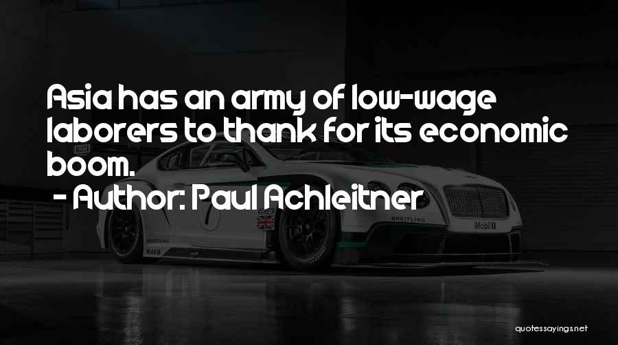 Laborers Quotes By Paul Achleitner