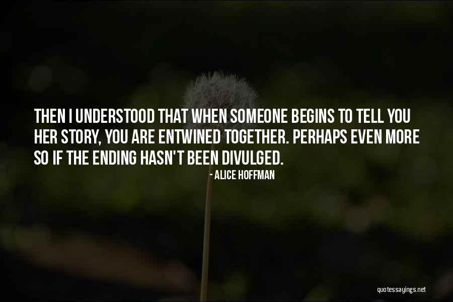 Labores Culturales Quotes By Alice Hoffman Labores Culturales Quotes By Alice Hoffman