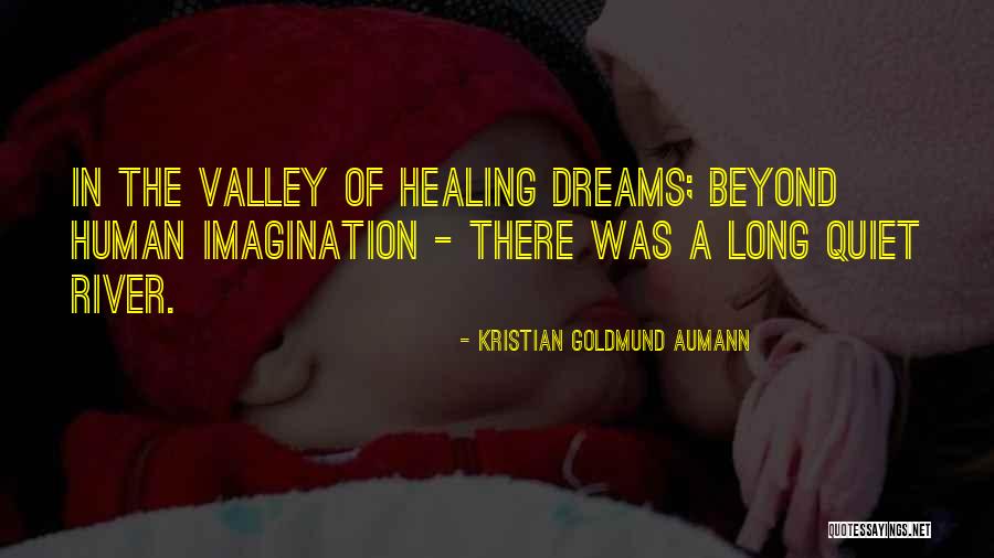 Laborie Urodynamics Quotes By Kristian Goldmund Aumann Laborie Urodynamics Quotes By Kristian Goldmund Aumann