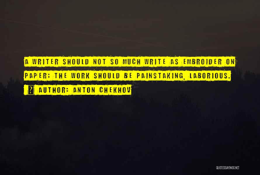 Laborious Quotes By Anton Chekhov