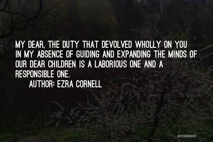 Laborious Quotes By Ezra Cornell